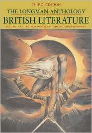 The Longman Anthology of British Literature The Romantics and Their 