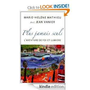 Plus jamais seuls (French Edition) Jean VANIER, Marie Hélène 