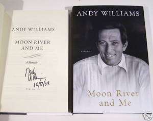ANDY WILLIAMS MOON RIVER AND ME MEMOIR SIGNED DATED 1/1  