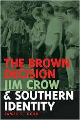 The Brown Decision, Jim Crow, and Southern Identity, Vol. 48 