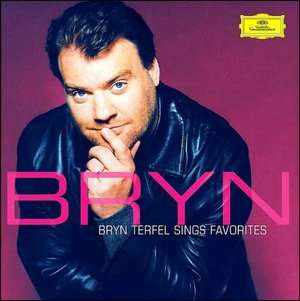    Bryn Terfel Sings Favorites by Deutsche Grammophon, Bryn Terfel