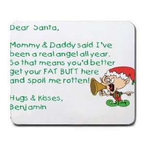  Dear Santa Letter Spoil Benjamin Rotten Mousepad: Office 
