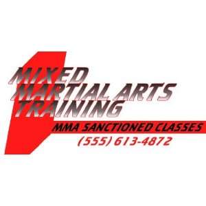    3x6 Vinyl Banner   Mixed Martial Arts Training: Everything Else