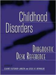 Childhood Disorders Diagnostic Desk Reference, Vol. 1, (0471404284 