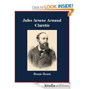   Jules Arsene Arnaud Claretie, Brad K. Berner:  Kindle Store