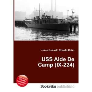  USS Aide De Camp (IX 224) Ronald Cohn Jesse Russell 