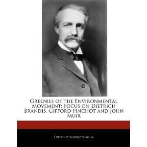   Gifford Pinchot and John Muir (9781171165187) Beatriz Scaglia Books