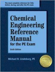 Chemical Engineering Reference Manual for the PE Exam, (1591260078 
