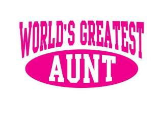Worlds Greatest Aunt T Shirt Best Aunt TShirt Tee  