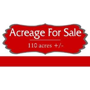  3x6 Vinyl Banner   Acreage For Sale Message: Everything 