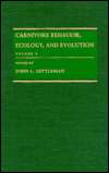Carnivore Behavior, Ecology, and Evolution, Vol. 2, (0801430275), John 