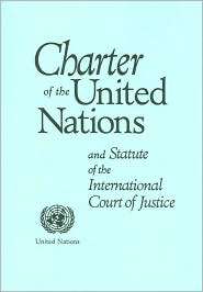 Charter of the United Nations and Statute of the International Court 