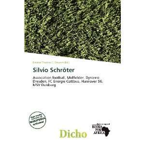  Silvio Schröter (9786200541895) Delmar Thomas C. Stawart Books