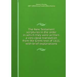 The New Testament scriptures in the order in which they were written 