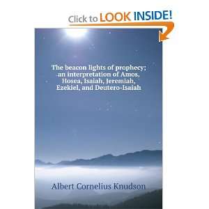 lights of prophecy; an interpretation of Amos, Hosea, Isaiah, Jeremiah 