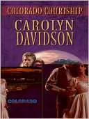 Colorado Courtship Carolyn Davidson