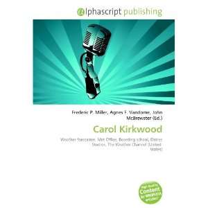  Carol Kirkwood (9786134267038) Frederic P. Miller, Agnes F 