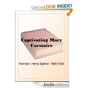 Captivating Mary Carstairs Henry Sydnor Harrison  Kindle 