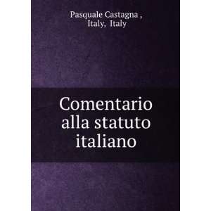   alla statuto italiano Italy, Italy Pasquale Castagna  Books