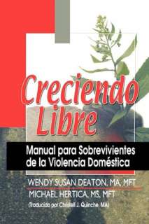   Creciendo Libre by Wendy Deaton, Taylor & Francis, Inc.  Paperback