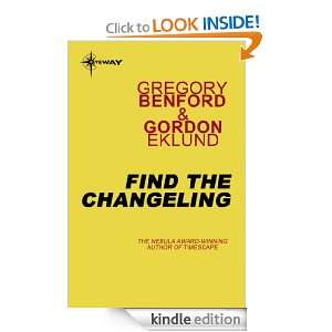 Find the Changeling Gregory Benford, Gordon Eklund  