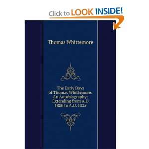  The Early Days of Thomas Whittemore An Autobiography 