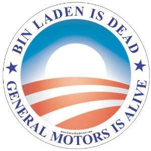 Bin Laden is Dead. General Motors is Alive 4 in. Round Color Sticker 