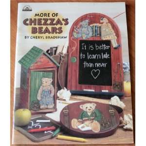  More of Chezzas Bears Cheryl Bradshaw Books