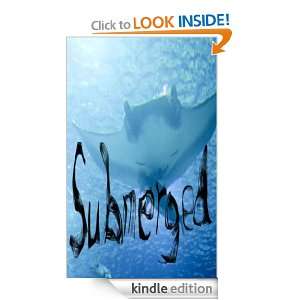 Submerged and Other Short Stories: William Dye:  Kindle 