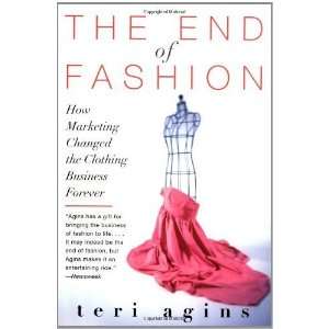   Changed the Clothing Business Forever [Paperback] Teri Agins Books