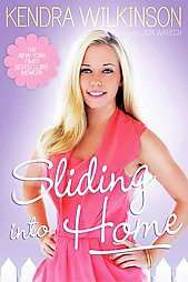 Sliding into Home by Kendra Wilkinson 2011, Paperback, Reprint  