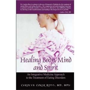   of Eating Disorders [Paperback] Carolyn Coker Ross MD MPH Books