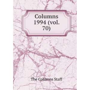  Columns. 1994 (vol. 70) The Columns Staff Books