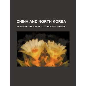  China and North Korea from comrades in arms to allies at 