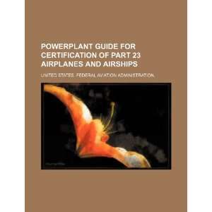   and airships (9781234465957) United States. Federal Aviation Books