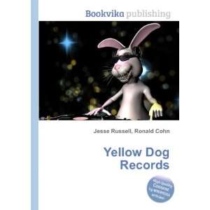  Yellow Dog Records: Ronald Cohn Jesse Russell: Books
