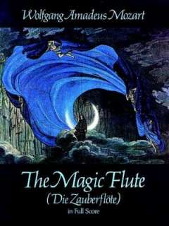   The Magic Flute (Die Zauberflote) In Full Score by 