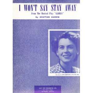   Say Stay Away (From the Musical Play Gloria) Grattan Guerin Books