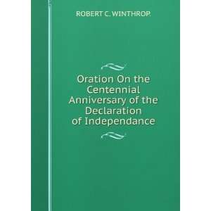   of Independance (9785878599016) ROBERT C. WINTHROP. Books