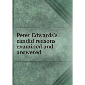   Edwardss Candid reasons examined, and answered: David Jones: Books