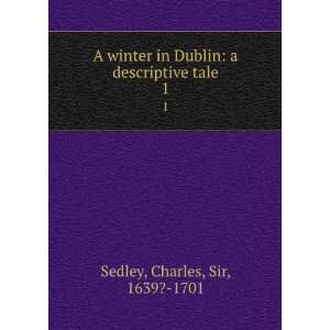  A Winter in Dublin Charles Sedley Books