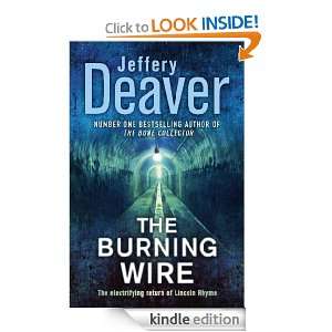 The Burning Wire Jeffery Deaver  Kindle Store