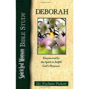  Deborah Empowered by the Spirit to fulfill Gods purposes 