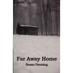   Home, an American Historical Novel [Paperback] Susan Denning Books