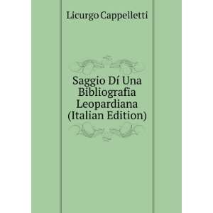   Bibliografia Leopardiana (Italian Edition) Licurgo Cappelletti Books