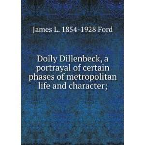  Dolly Dillenbeck, a portrayal of certain phases of 