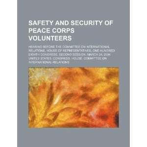  Safety and security of Peace Corps volunteers hearing 