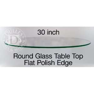  Glass Table Top: 30 Round, 1/2 Thick, Flat Polish Edge 