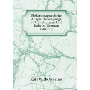   in Freileitungen Und Kabeln (German Edition) Karl Willy Wagner Books