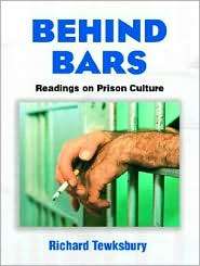 Behind Bars Readings on Prison Culture, (0131190725), Richard 
